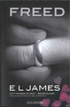 El James Freed Fifty shades of grey-Befreite Lust von Christian selbst erzählt