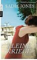 Kleine Kriege: Roman von Jones, Sadie | Buch | Zustand gut