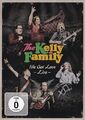 The Kelly Family - We Got Love Live