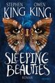 Sleeping Beauties: Roman King, Stephen, Owen King und Bernhard Kleinschmidt:
