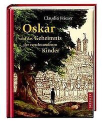 Oskar und das Geheimnis der verschwundenen Kinder... | Buch | Zustand akzeptabelGeld sparen & nachhaltig shoppen!