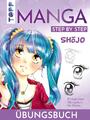 Shojo. Manga Step by Step Übungsbuch | Einzigartiger Übungskurs für Shojos