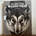 Die Welt der wilden Tiere im Norden - Dieter Braun