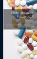 Handbuch der Pharmazie: Die Theorie und Praxis der Pharmazie und der