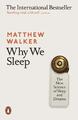 Why We Sleep | Matthew Walker | 2018 | englisch