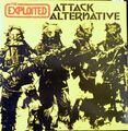 THE EXPLOITED - Attack/Alternative - Doppel A-Seite 7" Single (Geheim) A1/B1