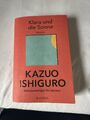 Klara und die Sonne: Roman von Ishiguro, Kazuo | Buch | Zustand gut