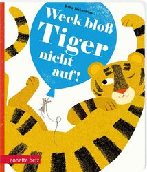 Weck bloß Tiger nicht auf! | Britta Teckentrup | Buch | 24 S. | Deutsch | 2023