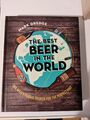 The Best Beer in the World: One Man's Global Search for the Perfect Pint by Mark