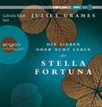 Die sieben oder acht Leben der Stella Fortuna: ., Juliet Grames