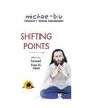 Shifting Points: Moving Forward from the Heart, Michael-Blu
