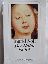 Der Hahn ist Tot von Ingrid Noll