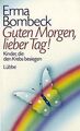 Guten Morgen, lieber Tag. Kinder, die den Krebs besiegen... | Buch | Zustand gut