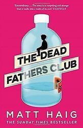 The Dead Fathers Club von Haig, Matt | Buch | Zustand sehr gutGeld sparen & nachhaltig shoppen!