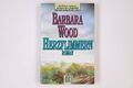 3527 Barbara Wood HERZFLIMMERN Roman