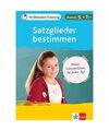 10-Minuten-Training Deutsch Grammatik Satzglieder bestimmen 5.-7. Klasse: Kleine