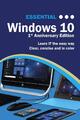 Essential Windows 10: 1st Anniversary Edition (Computer Essentia