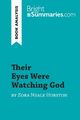 Their Eyes Were Watching God by Zora Neale Hurston (Book Analysis) | Summaries