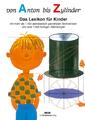 Von Anton bis Zylinder: Das Lexikon für Kinder - mit mehr als 1450 alphabet