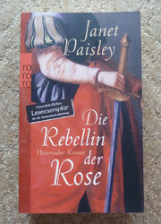 Die Rebellin der Rose von Janet Paisley | Buch | Zustand sehr gut/RoRoRo-Verlag
