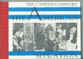 The American Situation: The Camera's Century. Erstausgabe 1975