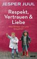 Respekt, Vertrauen & Liebe | Buch | 9783407866301