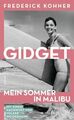 Gidget. Mein Sommer in Malibu: Roman Kohner, Frederick, Hanna Hesse Volker Weide