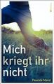 Mich kriegt ihr nicht von Pascale Maret | Buch | Zustand sehr gut