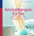 Aromatherapie für Sie: Duftpflaster & Seelentröster: D... von Zimmermann, Eliane