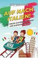 Auf nach Italien!: Eine wilde Achterbahnfahrt der A... | Buch | Zustand sehr gut