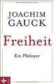 Freiheit: Ein Plädoyer von Gauck, Joachim | Buch | Zustand gut