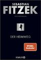 Der Heimweg: Psychothriller, Fitzek, Sebastian