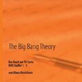 The Big Bang Theory: Das Buch zur TV-Serie DVD Staffel 1 - 5, Klaus Hinrich ...