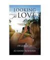 Looking for Love: He's Looking for You, Jo Anne Roddam