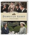 Das offizielle Buch. Downton Abbey Teatime: 60 Reze... | Buch | Zustand sehr gut