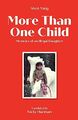 More Than One Child: Memoirs of an illegal daughter by Yang, Shen 1913891097