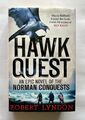 Hawk Quest von Robert Lyndon, Hardcover, erste britische Ausgabe (2012), SIGNIERT