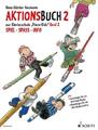 Piano Kids, Aktionsbuch Bd. 2.: Aktionsbuch zur Klavierschule ""Piano Kids" ...