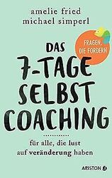 Das 7-Tage-Selbstcoaching: Für alle, die Lust auf V... | Buch | Zustand sehr gutGeld sparen & nachhaltig shoppen!