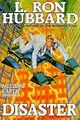 Disaster von L.Ron Hubbard | Buch | Zustand sehr gut