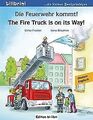 Die Feuerwehr kommt!: Kinderbuch Deutsch-Englisch... | Buch | Zustand akzeptabel