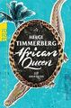 African Queen: Ein Abenteuer von Timmerberg, Helge | Buch | Zustand gut