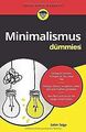 Minimalismus leben für Dummies von Tolga, Selim | Buch | Zustand gut