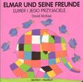 David McKee | Elmar und seine Freunde, deutsch-polnisch. Elmer i jego...