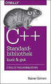 C++Standardbibliothek - kurz & gut