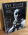 Eye to Eye : The Camera Remembers. Portrait Photographs. Ponsold, Renate, Dore A