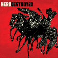 Hero Destroyed Hero Destroyed (CD) Album