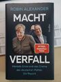 Machtverfall Merkels Ende und das Drama der deutschen Politik: Ein Report Buch