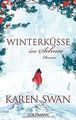 Winterküsse im Schnee: Roman von Swan, Karen | Buch | Zustand akzeptabel