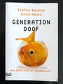 Generation Doof von Anne Weiss und Stefan Bonner (2008, Taschenbuch)
